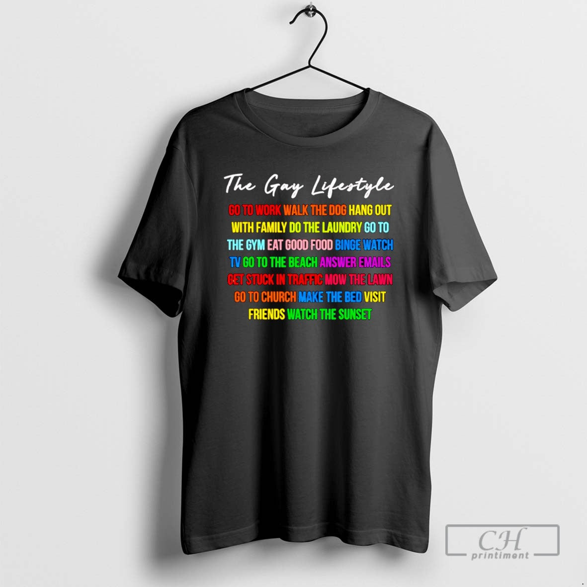The Gay Lifestyle Go To Work Walk The Dog Hang Out With Family T Shirts Hoodie, Sweatshirt | InkRitualCo.com