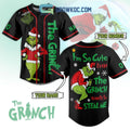 The Grinch I’m So Cute Even The Grinch Wants To Steal Me Personalized Baseball Jersey
