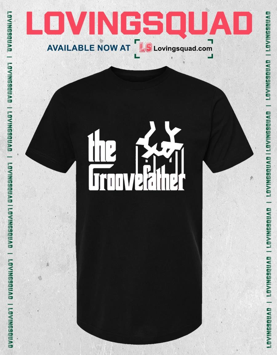 The Groovefather groove music father funk T-Shirt