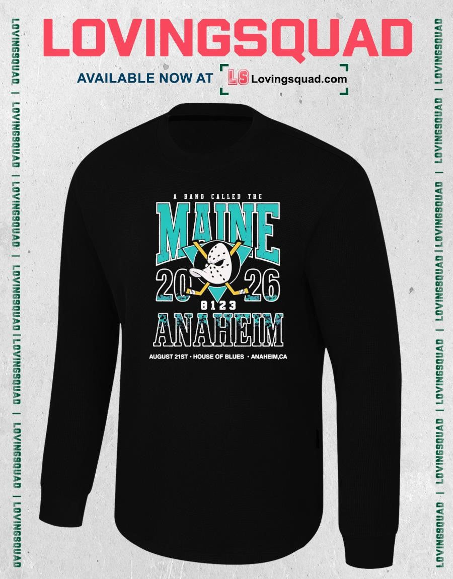 The Maine Anaheim CA 2026 Event At House Of Blues On August 21 2026 T-Shirt