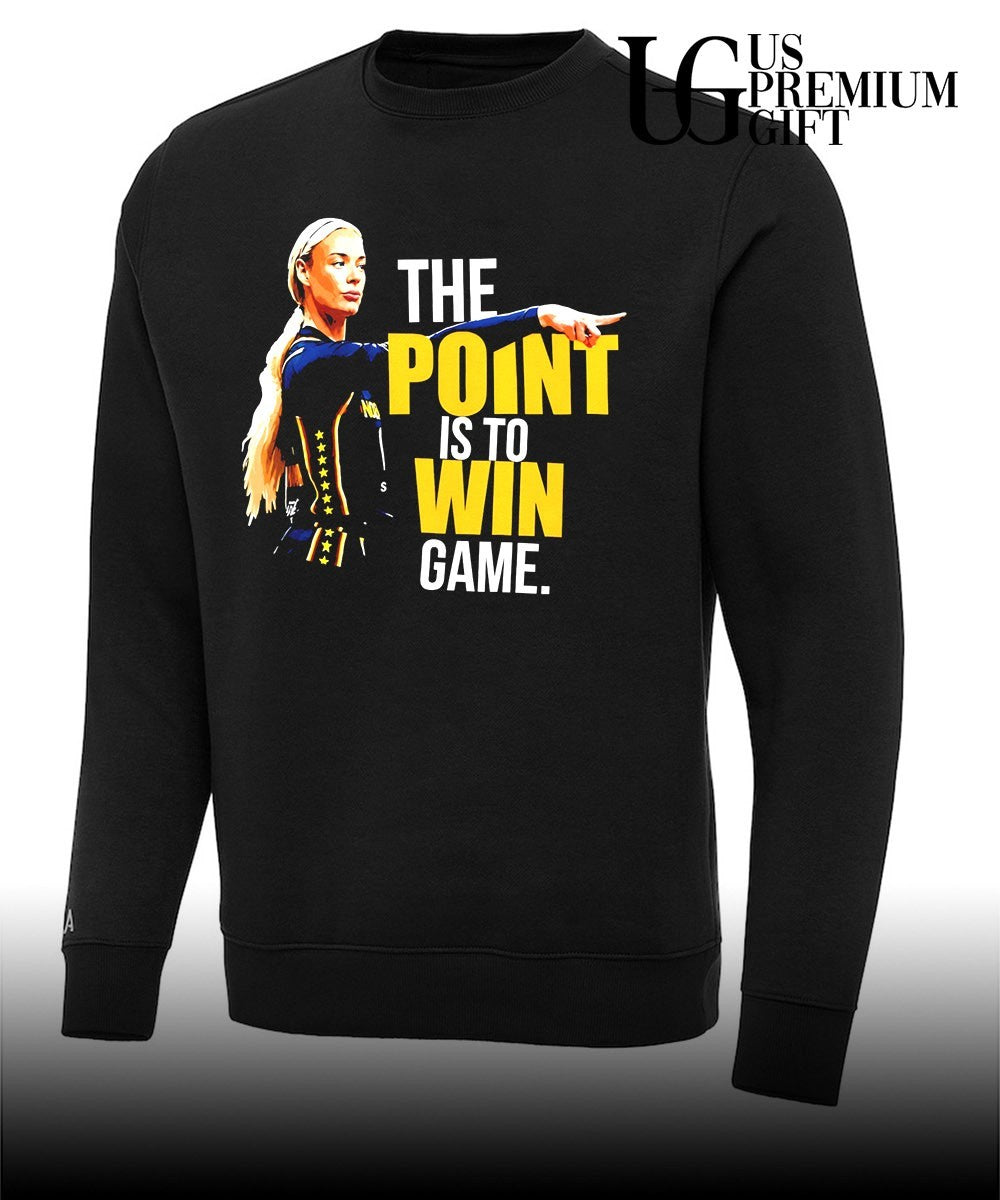 The Point Is To Win Game Sophie Cunningham Point God Indiana Fever shirt