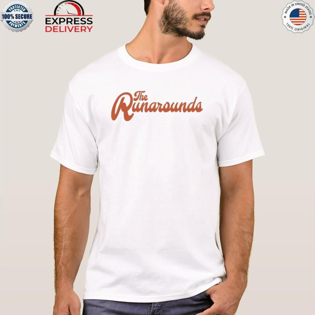 The Runarounds Shirt