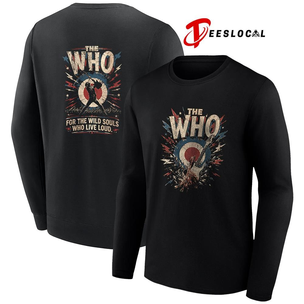The WHO for the wild souls who live loud graphic shirt