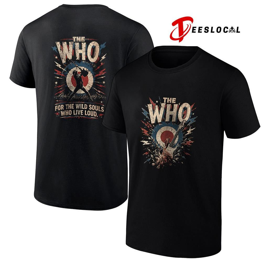 The WHO for the wild souls who live loud graphic shirt