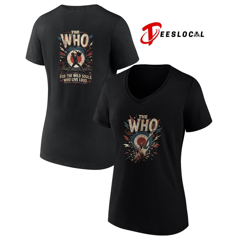 The WHO for the wild souls who live loud graphic shirt