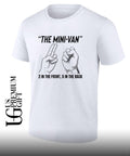 The mini van 2 in the front 5 in the back T-shirt