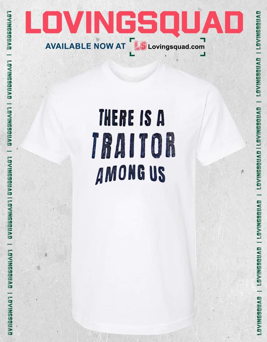 There Is a Traitor Among Us Imposter Gaming T-shirt