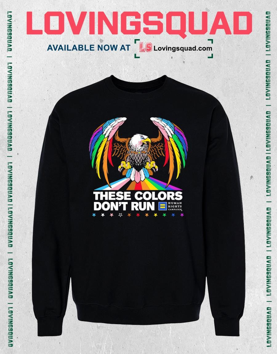 These Colors Don’t Run Rainbow Eagle T-shirt