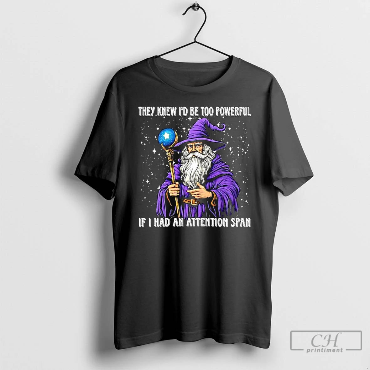 They Knew Id Be Too Powerful If I Had An Attention Span T Shirts Hoodie, Sweatshirt | InkRitualCo.com