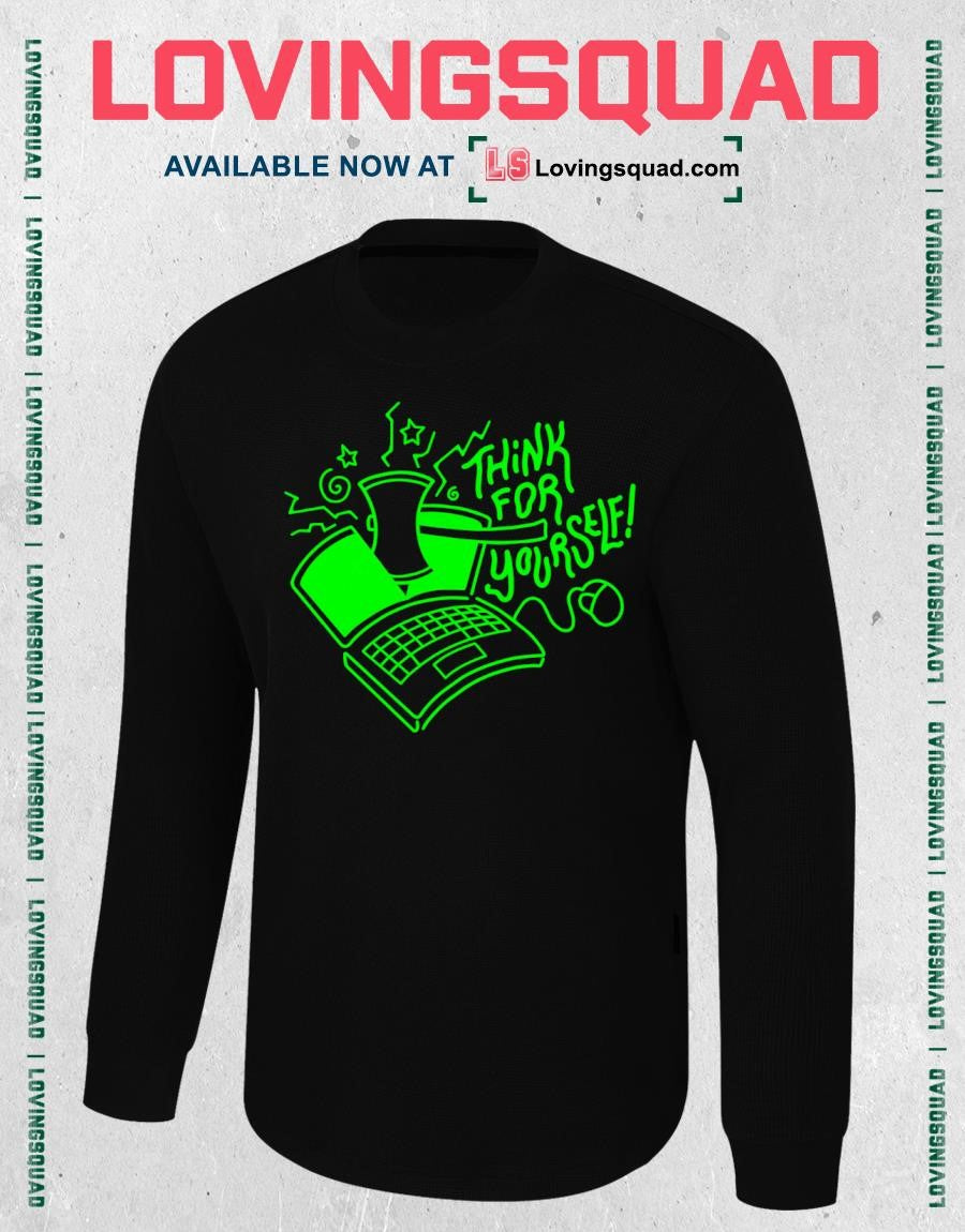 Think for Yourself Laptop Axe critical thinking T-shirt