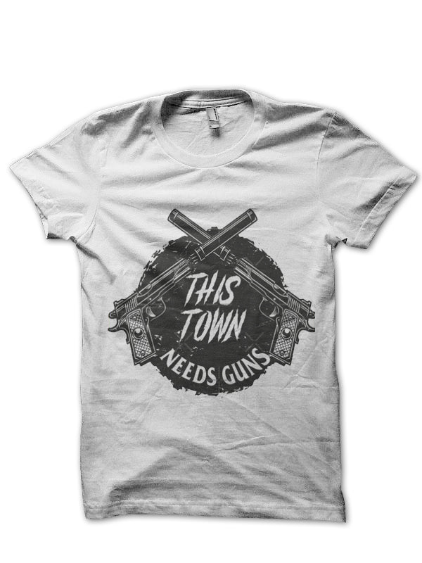 Town Needs Guns Style004 Unisex T-shirt, Sweatshirt, Hoodie (1)