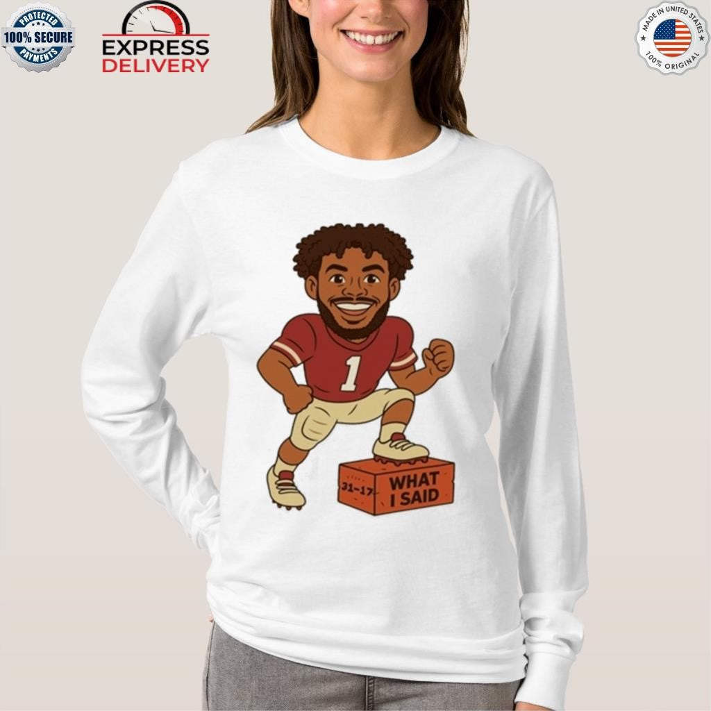 Thomas Castellanos Fsu Florida State Football What I Said Shirt
