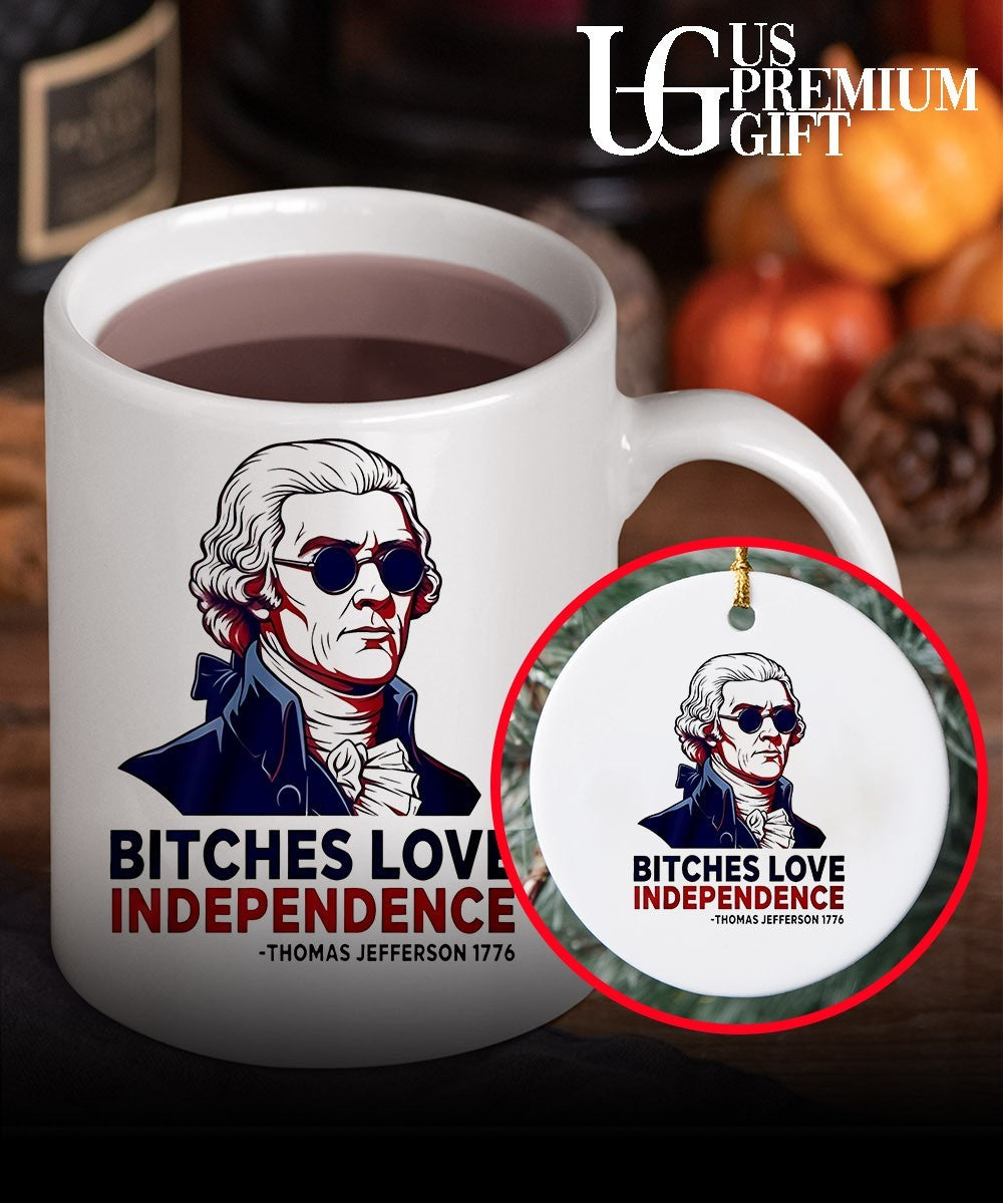 Thomas Jefferson 1776 Bitches Love Independence shirt
