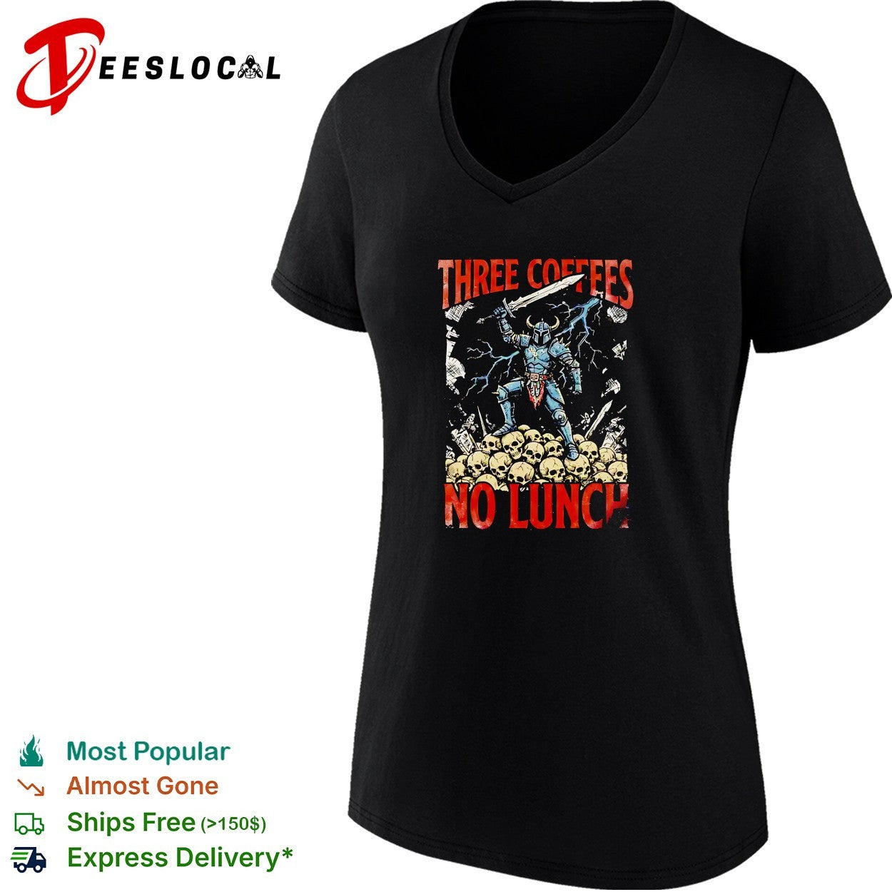 Three coffees no lunch skeleton warrior shirt