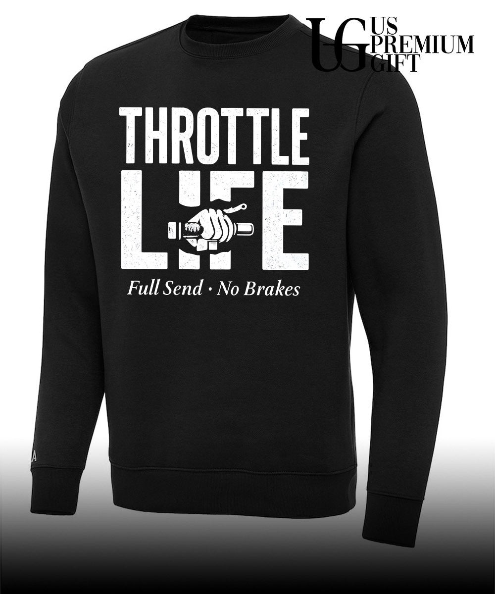Throttle Life Full Send No Brakes shirt