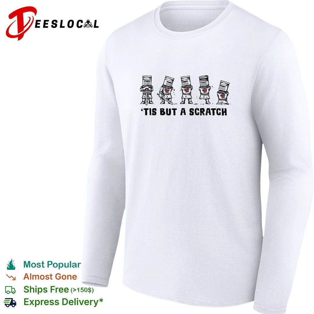 ‘Tis but a scratch knights shirt