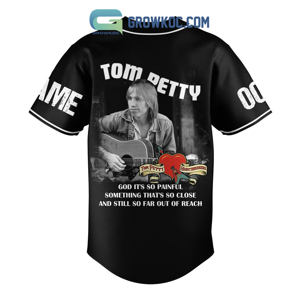 Tom Petty God It’s So Painful Personalized Baseball Jersey