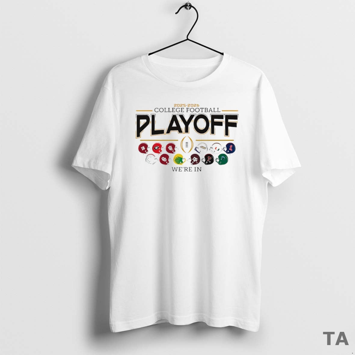 Top 2025 2026 College Football Playoffs Were In 12 Teams Helmet Circle T Shirt Sweater Hoodie, Sweatshirt | InkRitualCo.com