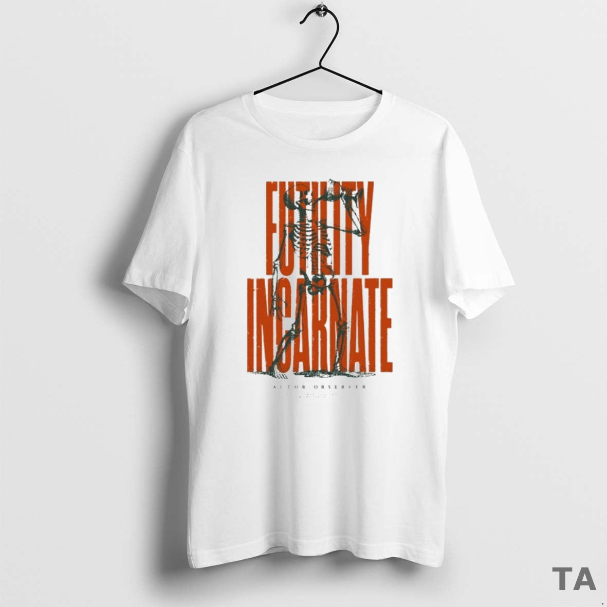 Top Actor Observer Futility Incarnate Skeleton T Shirt Sweater Hoodie, Sweatshirt | InkRitualCo.com