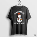 Top Can Somebody Blow My Nose Snowman Christmas T Shirt Sweater Hoodie, Sweatshirt | InkRitualCo.com