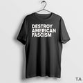 Top Destroy American Fascism T Shirt Sweater Hoodie, Sweatshirt | InkRitualCo.com