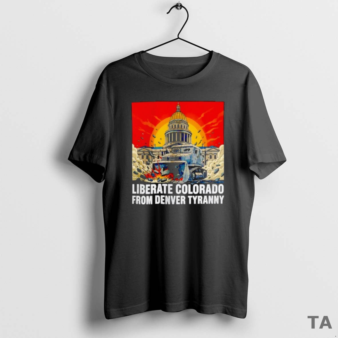 Top Destroy Liberate Colorado From Denver Tyranny T Shirt Sweater Hoodie, Sweatshirt | InkRitualCo.com