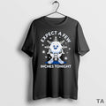 Top Expect A Few Inches Tonight 2026 T Shirt Sweater Hoodie, Sweatshirt | InkRitualCo.com