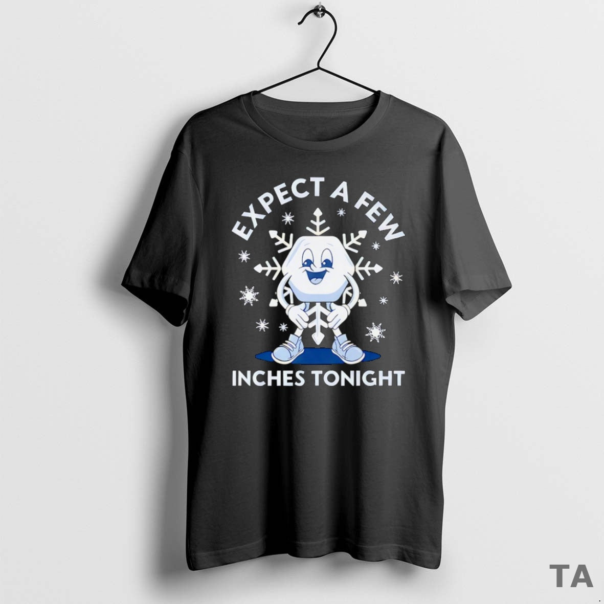 Top Expect A Few Inches Tonight 2026 T Shirt Sweater Hoodie, Sweatshirt | InkRitualCo.com