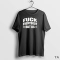 Top Fck Everybody But Us T Shirt Sweater Hoodie, Sweatshirt | InkRitualCo.com