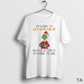 Top Grinch Im Going To Let God Fix It Because If I Fix It Im T-Shirts, Hoodie, Sweatshirt | InkRitualCo.com