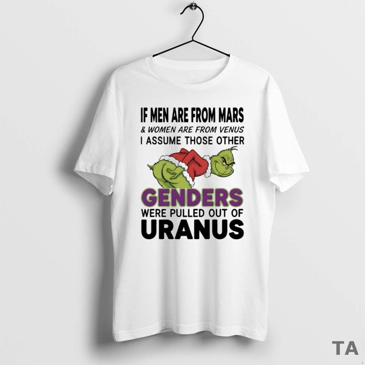 Top Grinch Ass Genders Were Pulled Out Of Uranus Circle T Shirt Sweater Hoodie, Sweatshirt | InkRitualCo.com