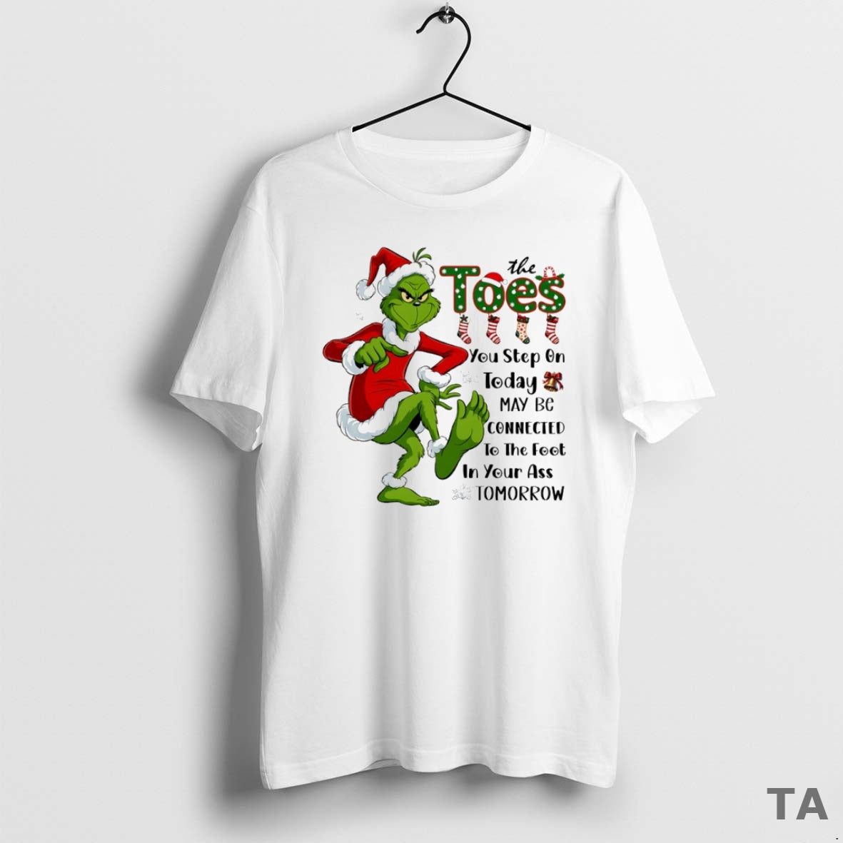 Top Grinch The Toes You Step On Today May Be Connected Circle T Shirt Sweater Hoodie, Sweatshirt | InkRitualCo.com