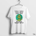 Top Grinch Twinkle Twinkle Little Snitch Mind Your Business Nosey Bitch Circle T Shirt Sweater Hoodie, Sweatshirt