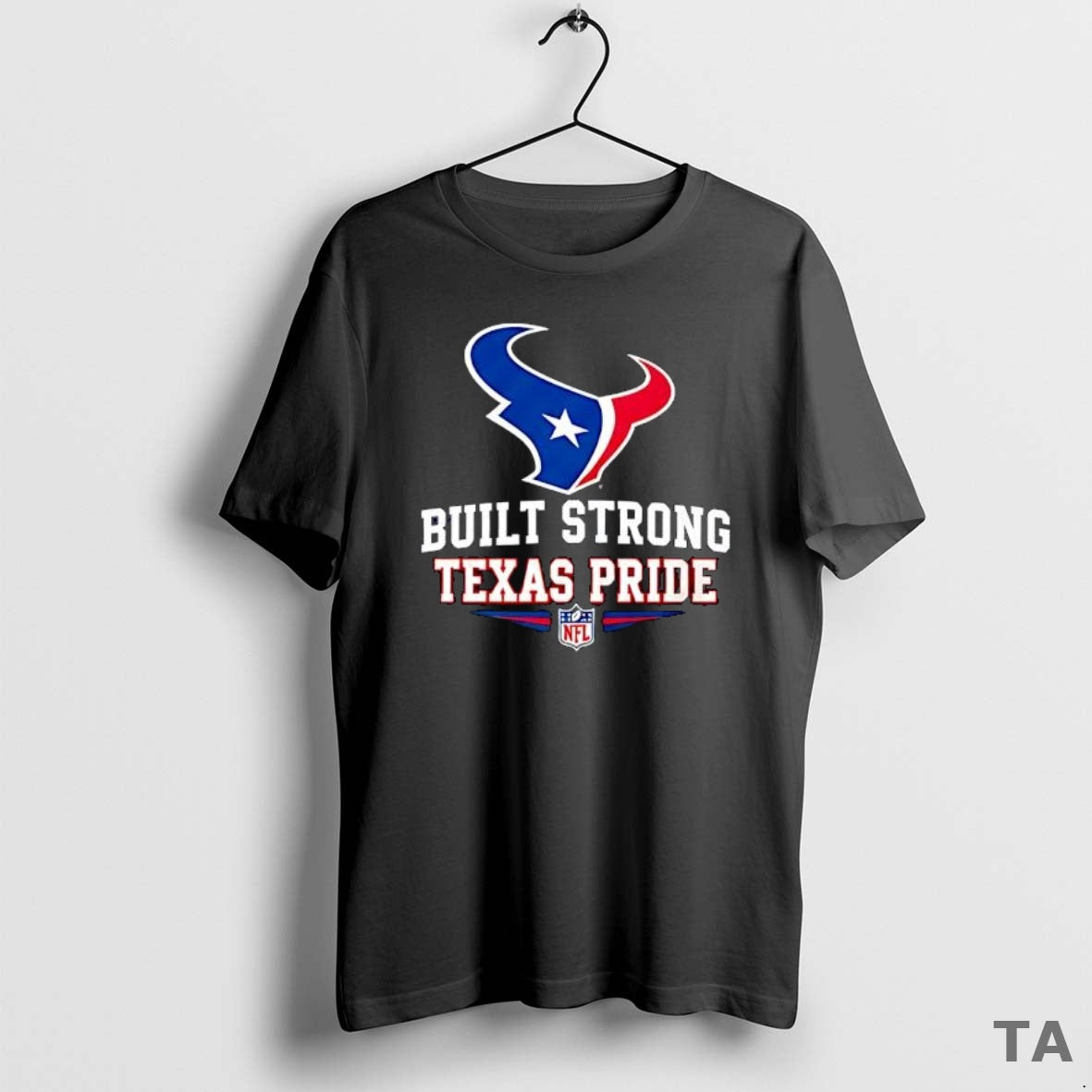 Top Houston Texans Football Built Strong Texas Pride T Shirt Sweater Hoodie, Sweatshirt | InkRitualCo.com