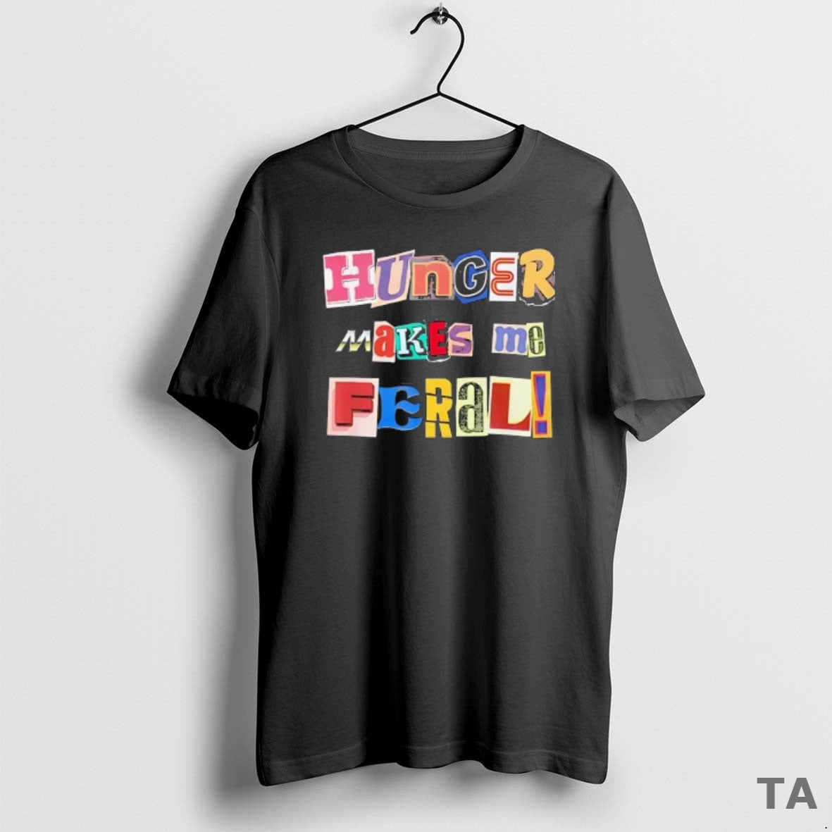 Top Hunger Makes Me Feral Dramatic Personality Phrase T Shirt Sweater Hoodie, Sweatshirt | InkRitualCo.com