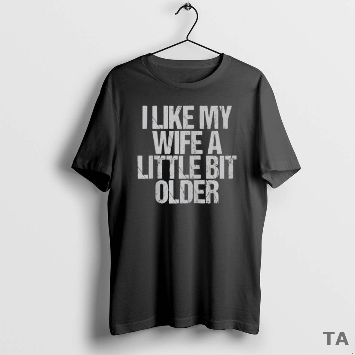 Top I Like My Wife A Little Bit Older Vintage T Shirt Sweater Hoodie, Sweatshirt | InkRitualCo.com