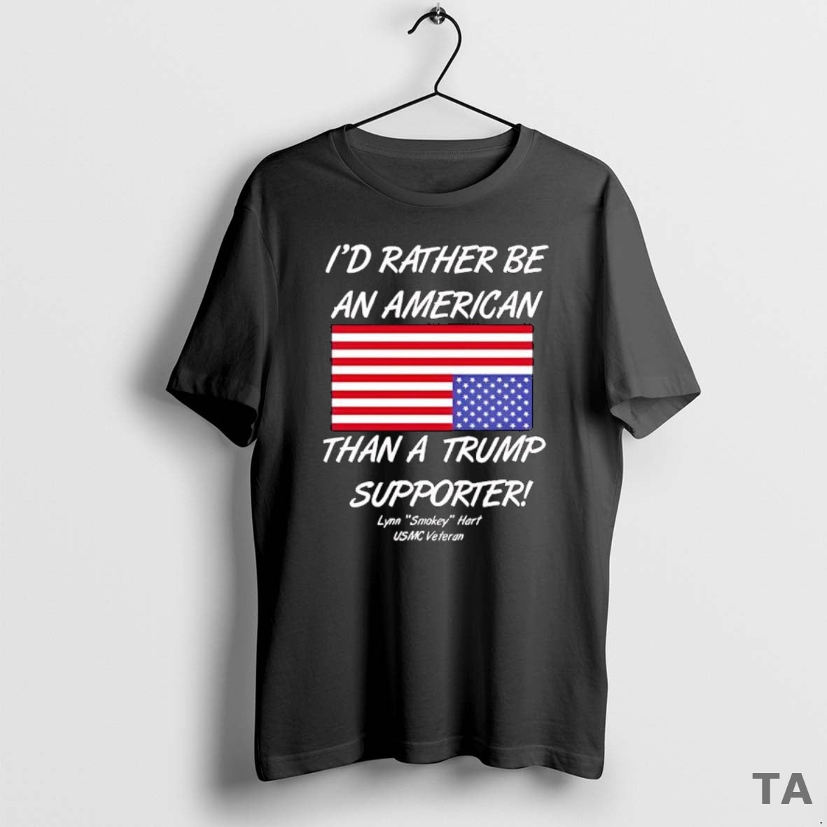 Top Id Rather Be An American Than A Trump Supporter Lynn Smokey Hart Usmc Veteran T-Shirts, Hoodie, Sweatshirt