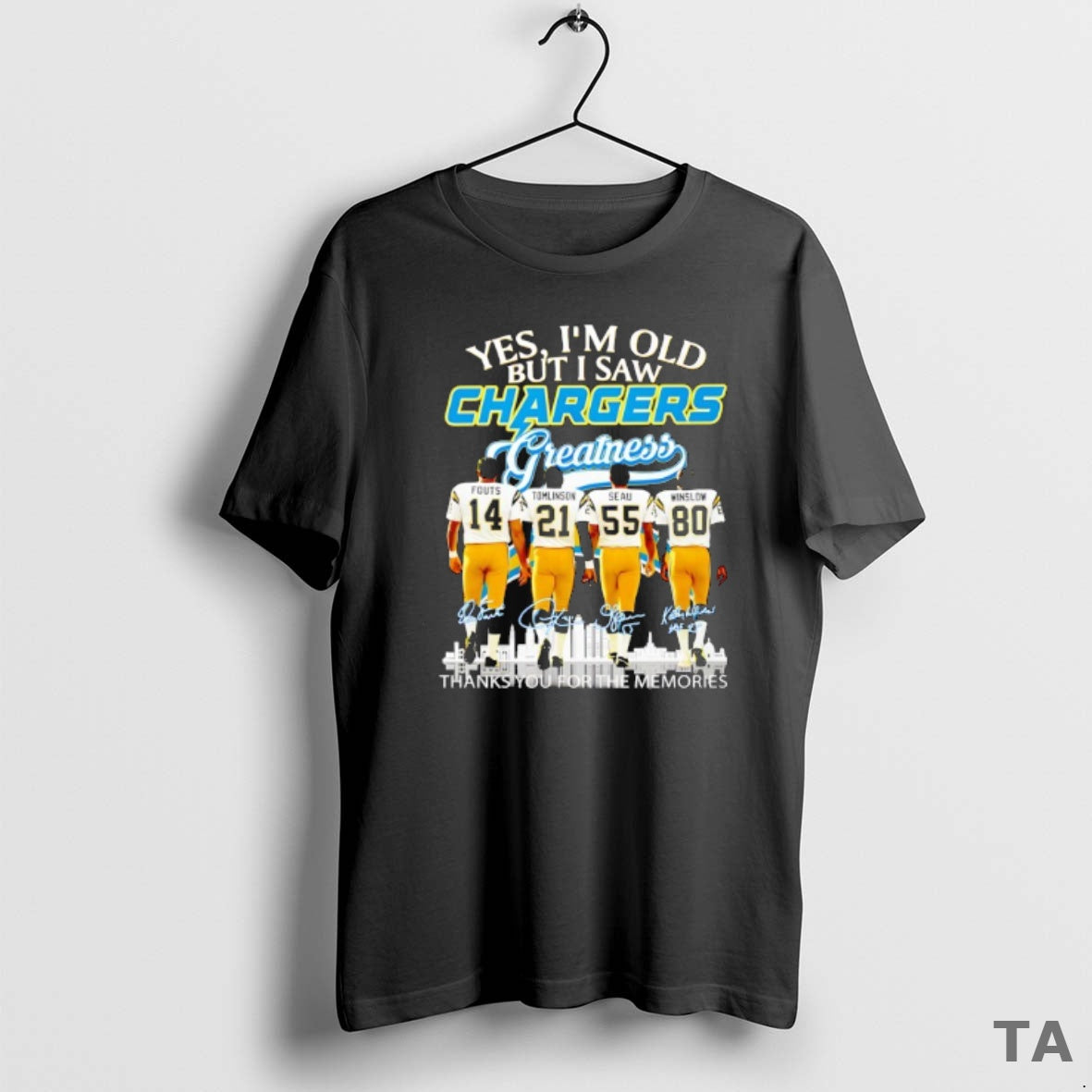 Top Los Angeles Chargers Yes Im Old But I Saw Greatness Thank You For The T-Shirts, Hoodie, Sweatshirt | InkRitualCo.com