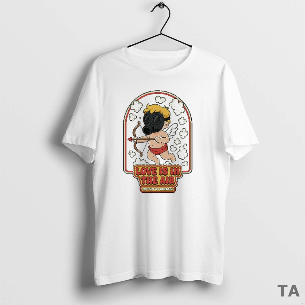 Top Love Is In The Air Gas Clouds Try Not To Breathe Cupid T-Shirts, Hoodie, Sweatshirt | InkRitualCo.com