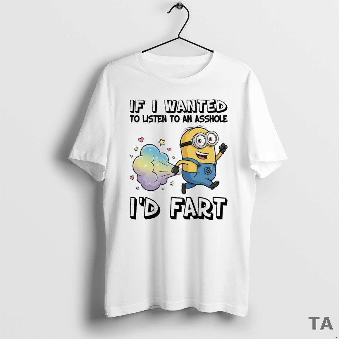 Top Minion Fart If I Wanted To Listen To An Asshole Id Fart Circle T-Shirts, Hoodie, Sweatshirt | InkRitualCo.com