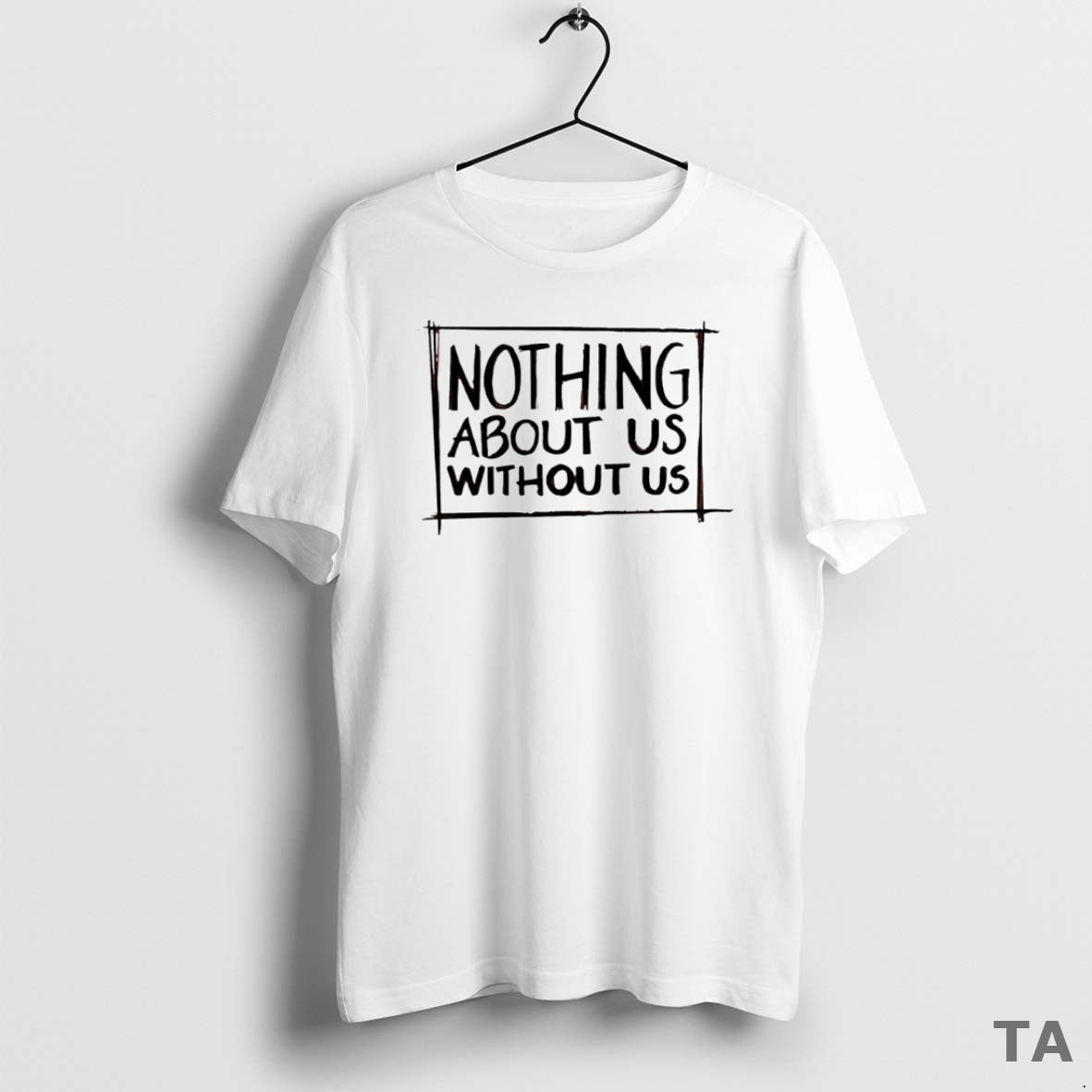 Top Nothing About Us Without Us Circle T Shirt Sweater Hoodie, Sweatshirt | InkRitualCo.com