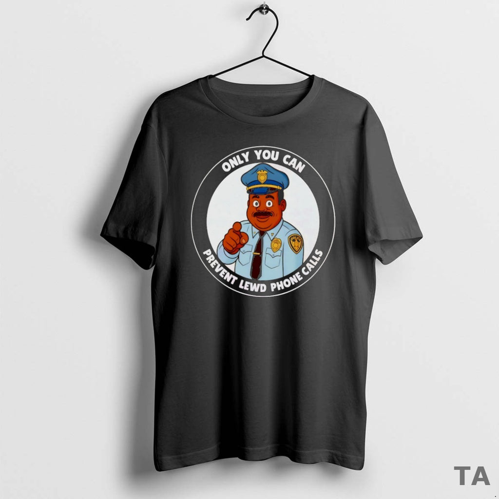 Top Only You Can Prevent Lewd Calls T Shirt Sweater Hoodie, Sweatshirt | InkRitualCo.com