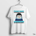 Top Penguin Im Not Bossy Im Naturally Gifted At Leadership And Unfiltered Honesty Circle T-Shirts, Hoodie, Sweatshirt