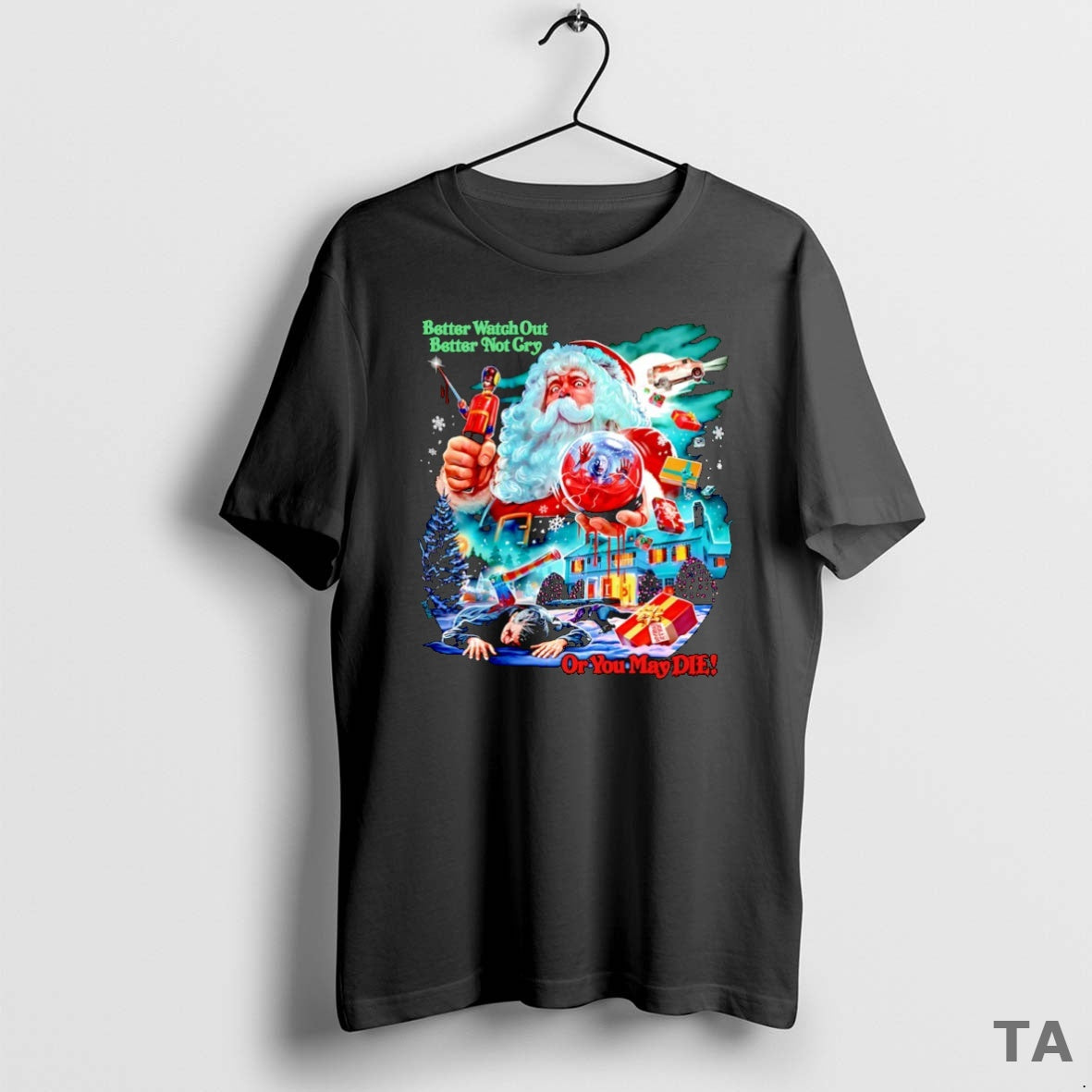 Top Santa Claus Better Watch Out Better Not Cry Or You May Die Christmas T-Shirts, Hoodie, Sweatshirt | InkRitualCo.com