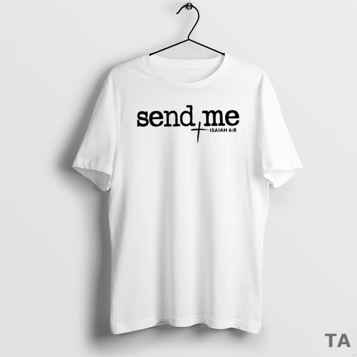 Top Send Me Isaiah 6 8 T Shirt Sweater Hoodie, Sweatshirt | InkRitualCo.com