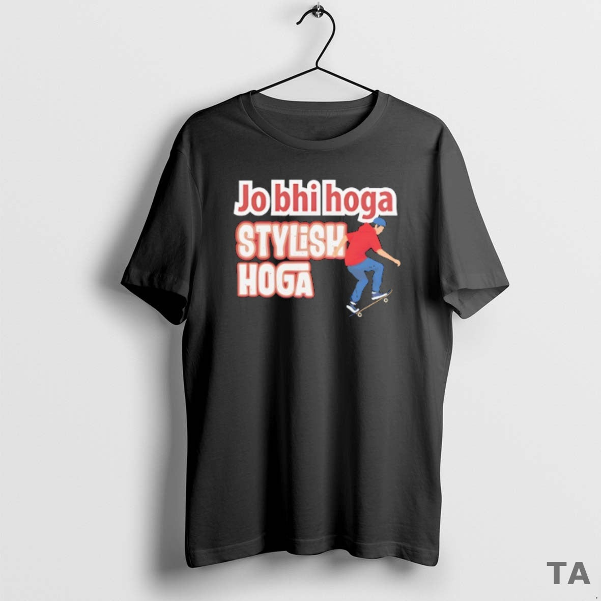 Top Skateboarding Jo Bhi Hoga Stylish Hoga T Shirt Sweater Hoodie, Sweatshirt | InkRitualCo.com
