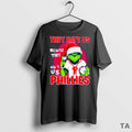 Top The Grinch They Hate Us Because They Aint Us Philadelphia Phillies Christmas T-Shirts, Hoodie, Sweatshirt