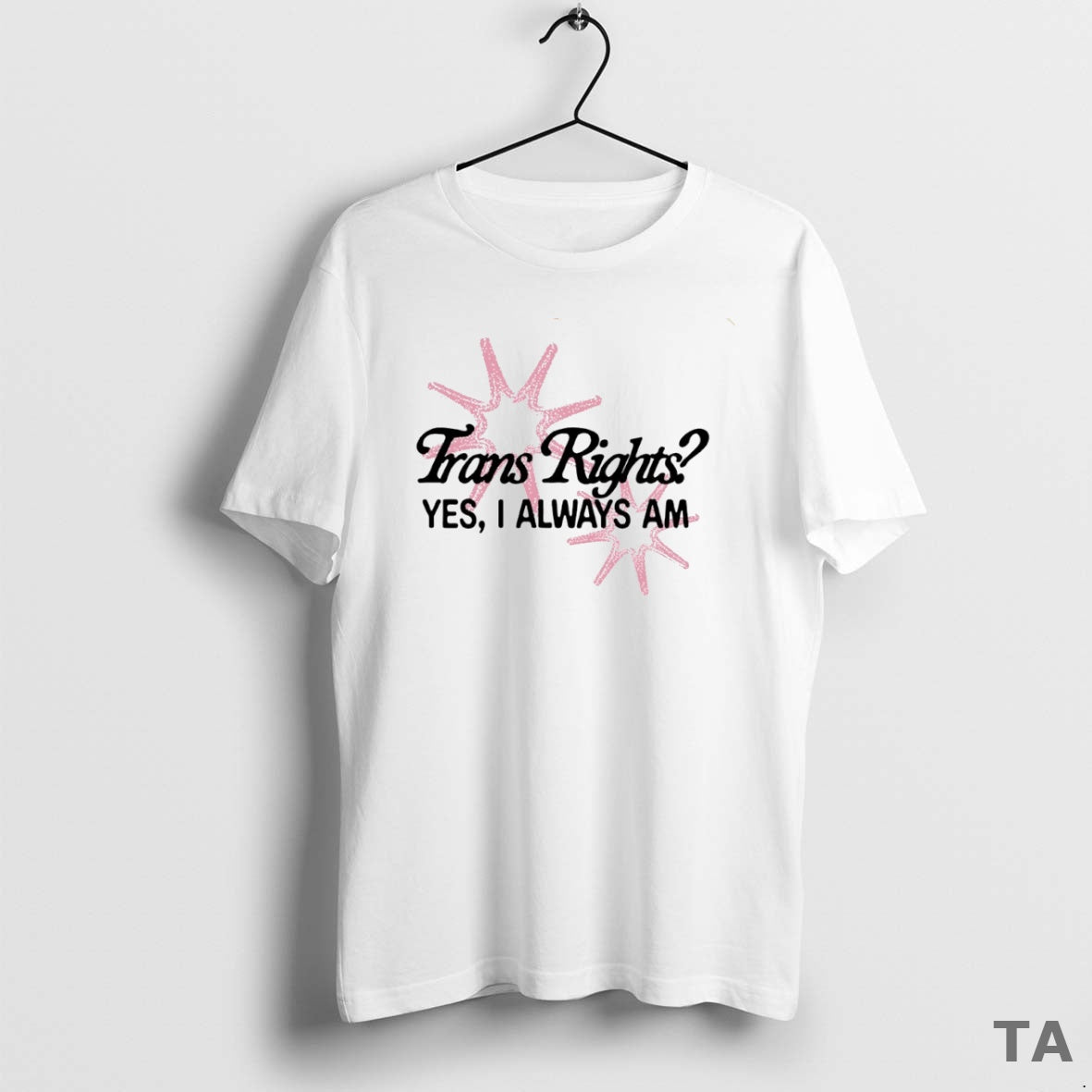 Top Trans Right Yes I Always Am Circle T Shirt Sweater Hoodie, Sweatshirt | InkRitualCo.com