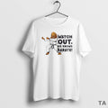 Top Watch Out He Knows Karate T Shirt Sweater Hoodie, Sweatshirt | InkRitualCo.com