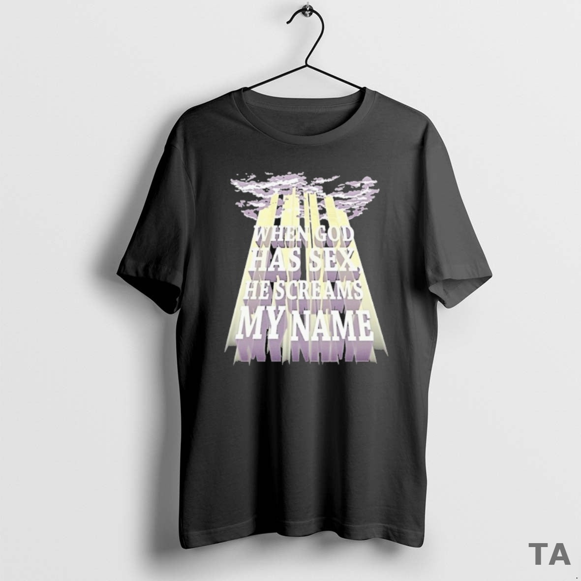 Top When God Has Sex He Screams My Name T Shirt Sweater Hoodie, Sweatshirt | InkRitualCo.com